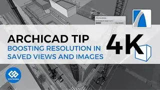 ARCHICAD Tip - Boosting Resolution in Saved Views and Images