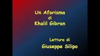 Un Aforisma di Khalil Gibran