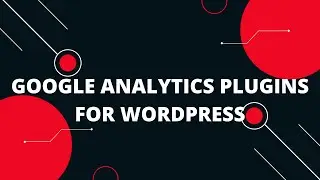 Google analytics plugins for Wordpress | Google site kit wordpress