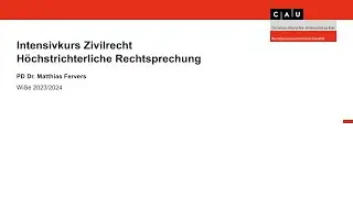 Intensivkurs Zivilrecht: Aktuelle Rechtsprechung (WS 2023/2024)