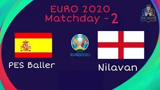 Matchday - 2 | Spain Vs England | EURO 2020 Tournament