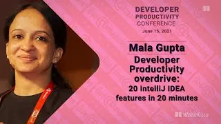Developer Productivity Overdrive: 20 IntelliJ IDEA features in 20 minutes
