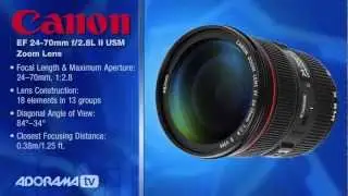 Canon EF 24-70mm f/2.8L II USM Zoom Lens: Hands-On Overview: Adorama Photography TV