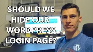 Vlog: Should We Hide Our WordPress Login Page?