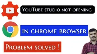 youtube studio not open in chrome