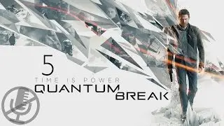 Quantum Break Прохождение Без Комментариев На Русском На ПК Часть 5 — Монарх Солюшенз