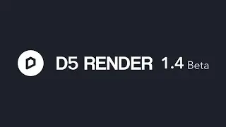 D5 Render 1.4 Beta New Features