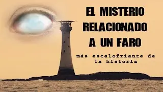 El misterio relacionado con un faro más escalofriante en la historia