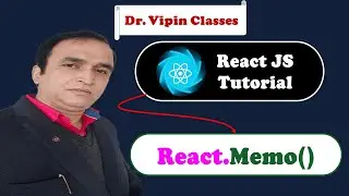 React Tutorial #36 React.memo for Render Optimization in React | Dr Vipin Classes