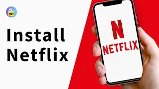 How to Install Netflix in Mobile Device