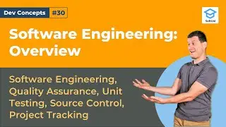 Software Engineering Overview [Dev Concepts #30]