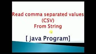 how to get values from comma separated values(CSV) string in java