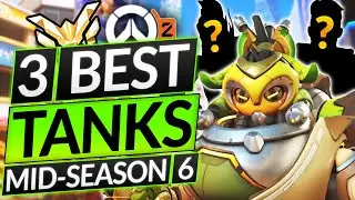 3 NEW BEST TANK HEROES TO MAIN! (Mid-Season 6 Meta) - Overwatch 2 Tier List Guide