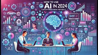 How to use AI in 2023 - ChatGPT Business Ideas for Gen Z