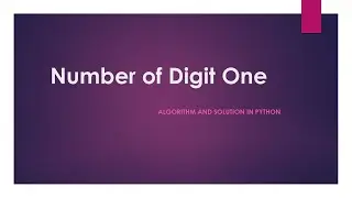 Find total number of digit 1 appearing in integers less than or equal to n. | Python Solution