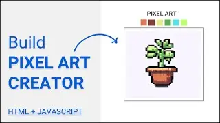 Build PIXEL ART Creator - HTML, CSS, JAVASCRIPT