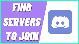 How to Find Discord Servers to Join