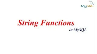 MySQL Tutorial | String Functions in MySQL