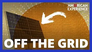 OFF THE GRID Series | Intro | AMERICAN EXPERIENCE | PBS