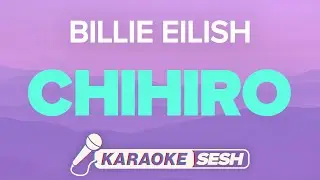 Billie Eilish - CHIHIRO (Karaoke)