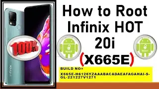 How to Root Infinix HOT 20i X665E | How to unlock bootloader Infinix HOT 20i Urdu | Hindi