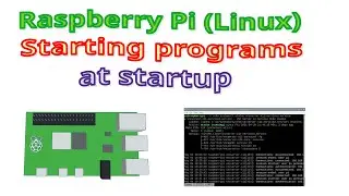 Automatically start programs on Raspberry Pi / Linux at system startup.