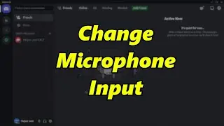 How To Change Microphone Input On Discord