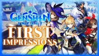 First Impressions! | Genshin Impact (Discussion)