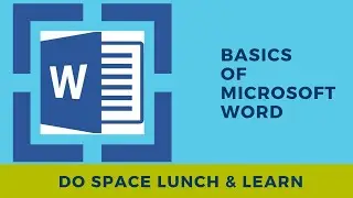 Lunch and Learn: Microsoft Word Basics