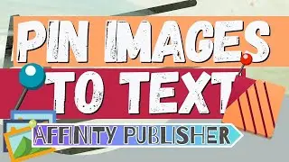 Pin Images To Text In Affinity Publisher