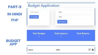 P-9  PHP MySQL Budget Application Development in hindi 