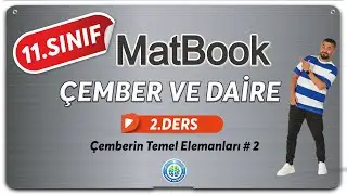 Çember ve Daire 2 | Çemberin Temel Elemanları # 2 | 11.SINIF MATEMATİK MatBook