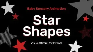 Calming Baby Sensory - Star Shapes - Black and White and Red