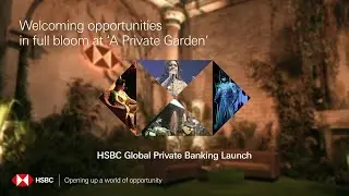 Sneak Peek into HSBC's Global Private Banking launch