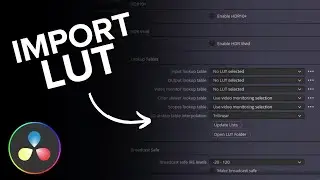 How to Import LUT in DaVinci Resolve 18