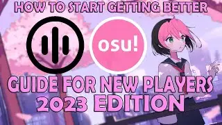 2023 BEGINNERS GUIDE | HOW TO START IMPROVING AT osu!mania