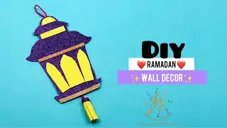 Ramadan Wall Decor - Easy DIY Craft