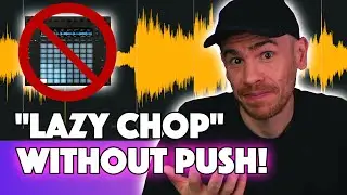 How To Lazy Sample Chop With Any Controller in Ableton (No Push!)