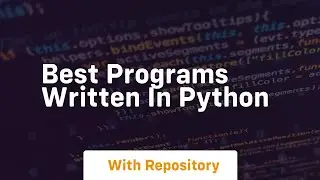 best programs written in python