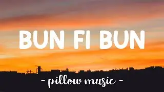 Bun Fi Bun - IQ Ft. Stefflon Don (Lyrics) 🎵