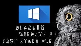 How To Disable / Enable Fast Boot On Windows 10