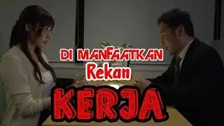 DI MANFAATKAN REKAN KERJA || ALUR CERITA WIKWIK PEMERSATU BANGSA