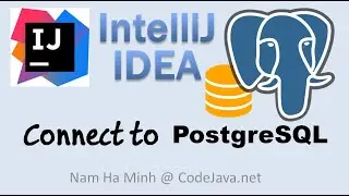 How to Connect to PostgreSQL Database in IntelliJ IDEA