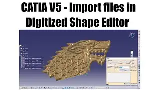 Catia V5 - Import files in Digitized Shape Editor