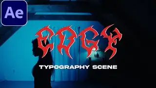 Edgy Typography Scene - After Effects Tutorial