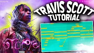 Making Dark Melodies For Travis Scott & Don Toliver | FL Studio Tutorial