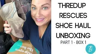 ThredUp Shoe Rescue Unboxing Haul Video | Part 1 - Box #1 of 2 | Designer Duds & Bonkers Boots