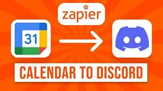How to Connect Google Calendar to Discord (Zapier Integration)