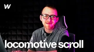 Locomotive Scroll (Smooth Scrolling) in Webflow