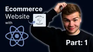 Building an ecommerce website from scratch with React! (Part 1 of many)